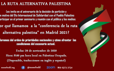 29 de noviembre: ¿Por qué llamamos a la «conferencia de la ruta alternativa palestina» en Madrid 2021?
