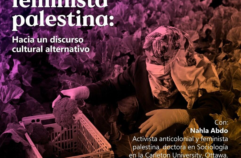 13 de febrero: Una visión feminista palestina: Hacia un discurso cultural alternativo