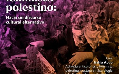 13 de febrero: Una visión feminista palestina: Hacia un discurso cultural alternativo