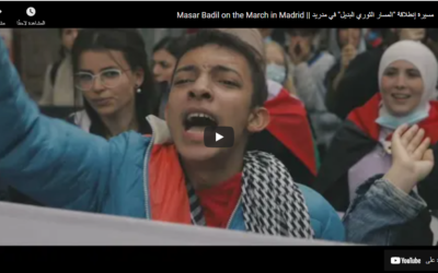 Video: Masar Badil launches…. on the march in Madrid!