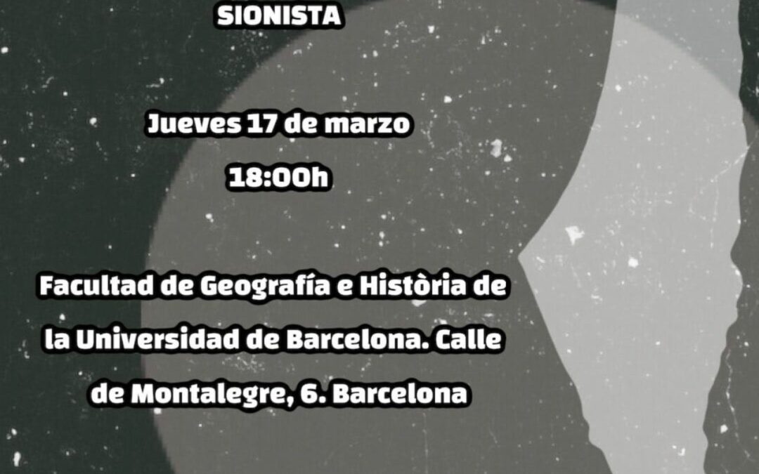 17 de marzo, Barcelona: La lucha estudantil palestina contra el apartheid colonial sionista