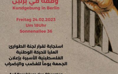 برلين تُلبي نداء الحركة الأسيرة — مُظاهرات الجمعة إسناداً لمعركة “بركان الحرية أو الشهادة”