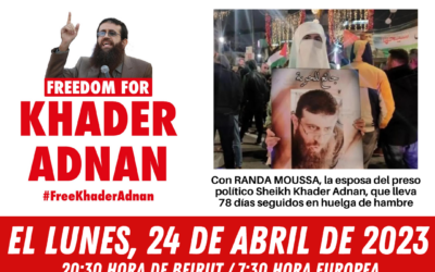 24 de abril, Reunión urgente con Randa Moussa La esposa del preso político Sheikh Khader Adnan