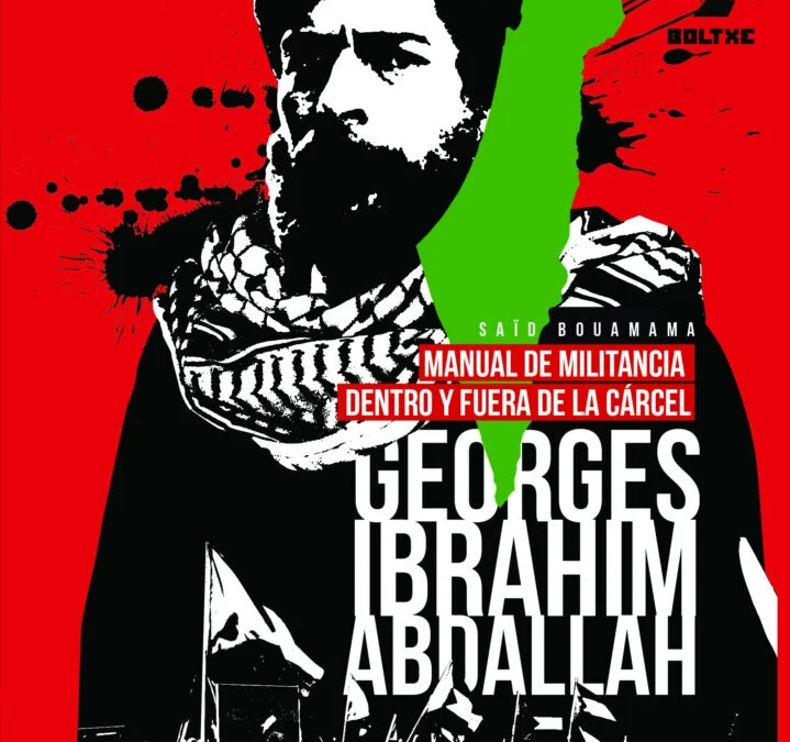 George Abdallah: la historia del ascenso y la caída de la izquierda árabe y palestina