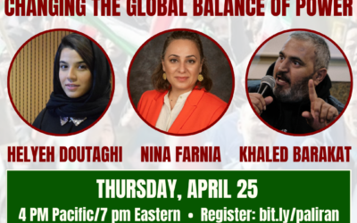 April 25, Webinar: Palestine and Iran – Changing the Global Balance of Power