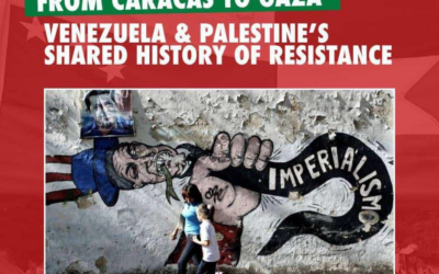 De Caracas a Gaza… Venezuela y Palestina, una historia de resistencia.