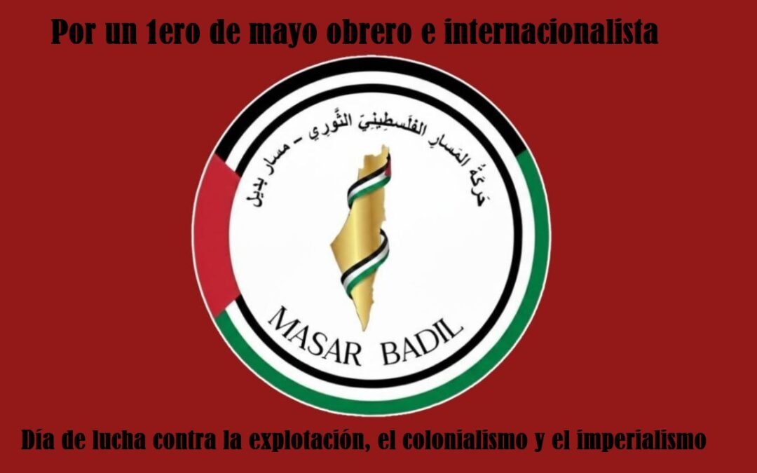 Por un 1ero de mayo obrero e internacionalista.