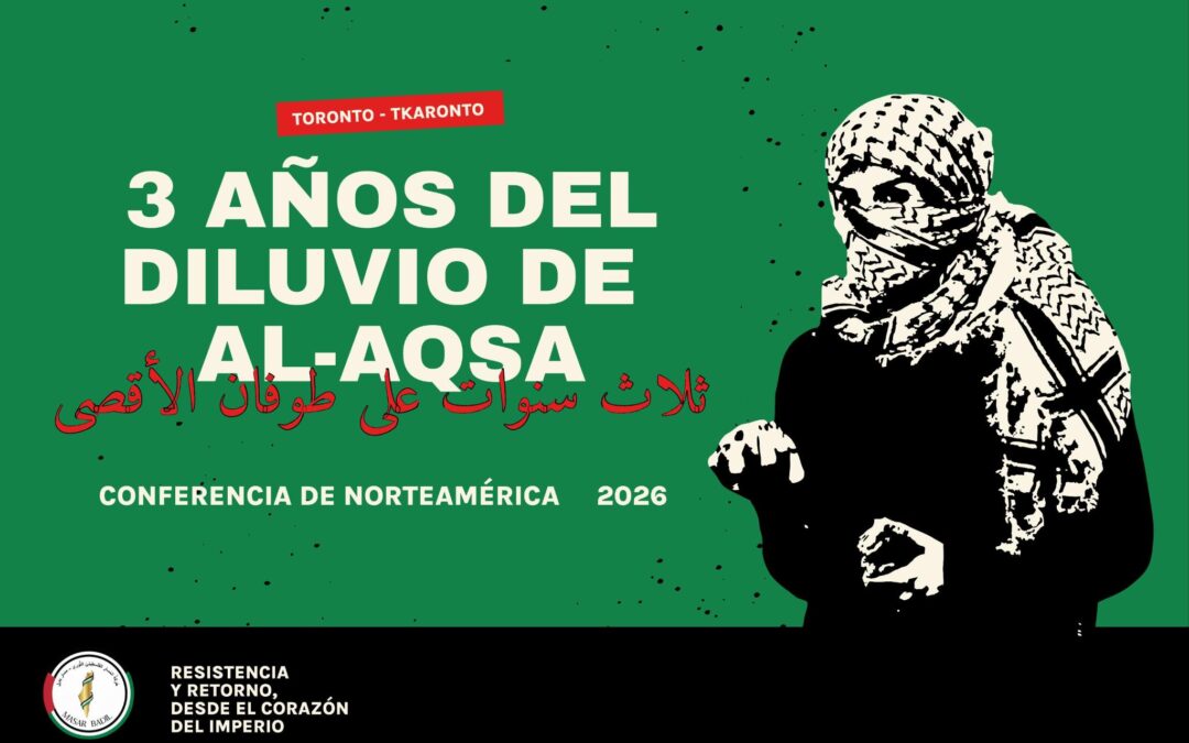 Desde Masar Badil anunciamos la próxima conferencia en Norteamérica.